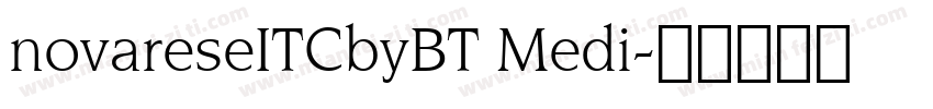 novareseITCbyBT Medi字体转换